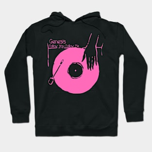 Get your Vinyl - Follow You Follow Me Hoodie